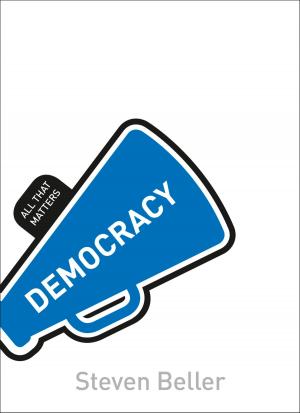 Cover of the book Democracy: All That Matters by Anna Hipkiss