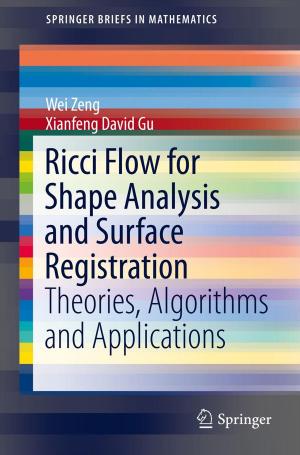 Cover of the book Ricci Flow for Shape Analysis and Surface Registration by Sameer Khandekar, Krishnamurthy Muralidhar