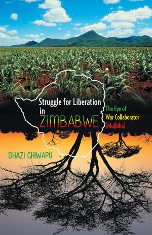 Cover of the book Struggle for Liberation in Zimbabwe by Pricely Francis