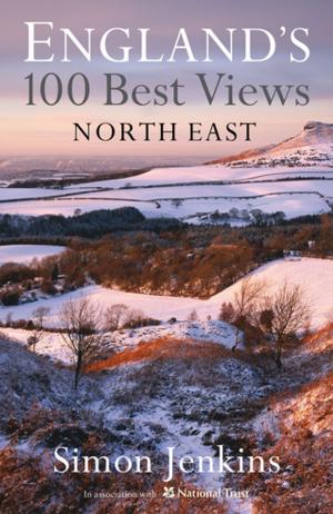 Cover of the book North East England's Best Views by Hugh Lasgarn