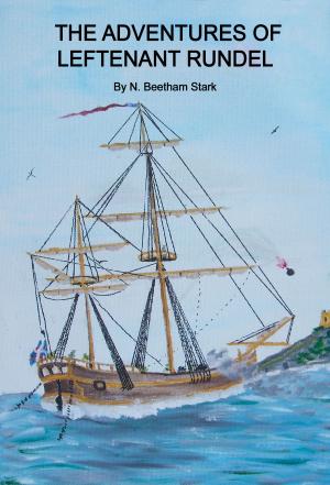 Cover of the book The Adventures of Leftenant Rundel (book 4 of 9 of the Rundel Series) by Jennie Walters