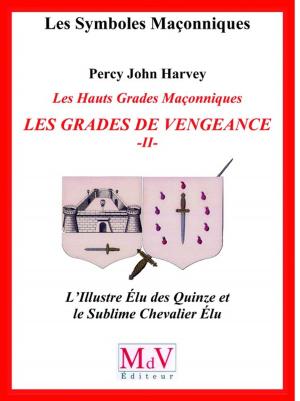 Book cover of N.59 Les grades de vengeance - Tome 2, L'Illustre Elu des Quinze et le Sublime Chevalier Elu