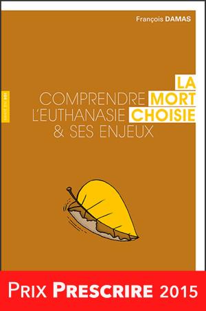 Cover of the book La mort choisie by Gert Matthijs, Joris  Vermeesch