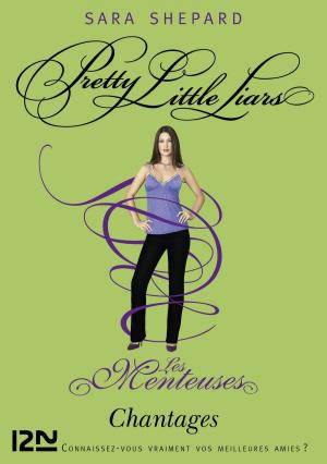 Cover of the book Les Menteuses - tome 10 : Chantages by Katie Reus
