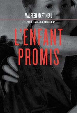 Cover of the book L’enfant promis by Johanne Gagné