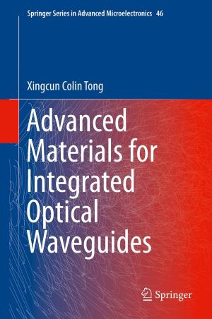 Cover of the book Advanced Materials for Integrated Optical Waveguides by Vandana Rana, Diwakar Rana