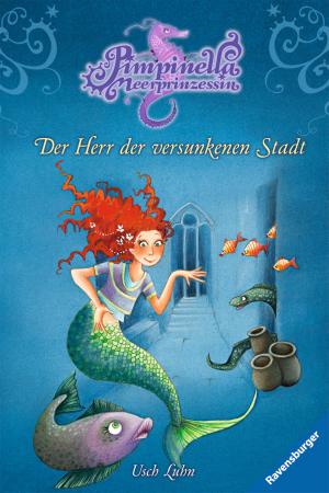 Cover of the book Pimpinella Meerprinzessin 9: Der Herr der versunkenen Stadt by Susanna Ernst