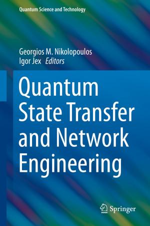 Cover of the book Quantum State Transfer and Network Engineering by Martin Treiber, Arne Kesting