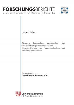 Cover of the book Züchtung faserreicher, ertragreicher und widerstandsfähiger Fasernesselklone by Renate Sültz