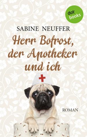 Cover of the book Herr Bofrost, der Apotheker und ich by Roland Mueller