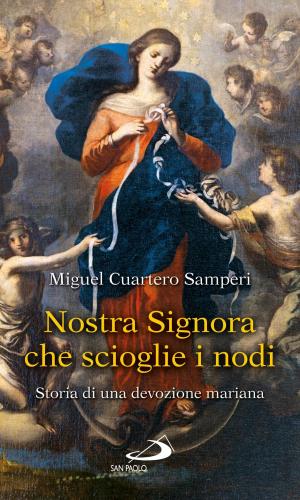Cover of the book Nostra Signora che scioglie i nodi. Storia di una devozione mariana by Tosin Ojumu