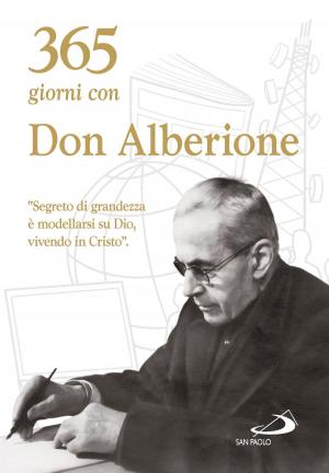 Cover of the book 365 giorni con don Alberione by Alessandro Amapani (curato da)