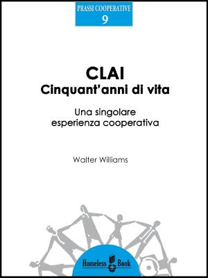 Cover of the book CLAI, cinquant'anni di vita by Fabrizio Antolini, Everardo Minardi
