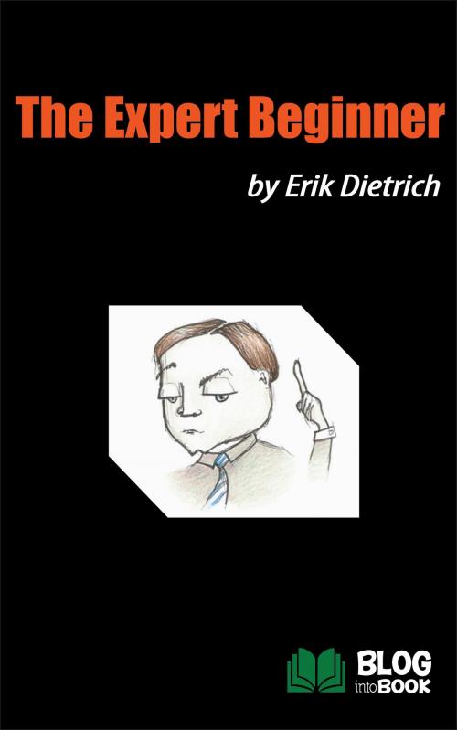 Cover of the book The Expert Beginner by Erik Dietrich, BlogIntoBook.com