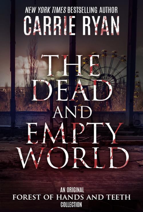 Cover of the book The Dead and Empty World by Carrie Ryan, Enterprising Kraken, LLC