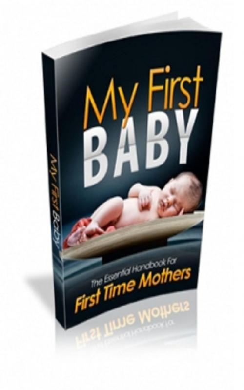 Cover of the book My First Baby by Jimmy  Cai, Stark  Publishing