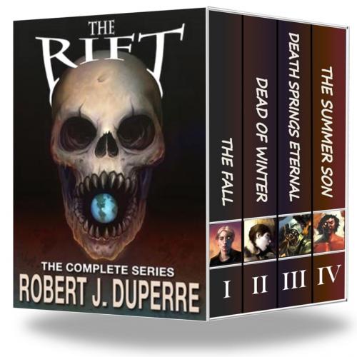 Cover of the book The Rift: The Complete Seires by Robert J. Duperre, TRO Publishing