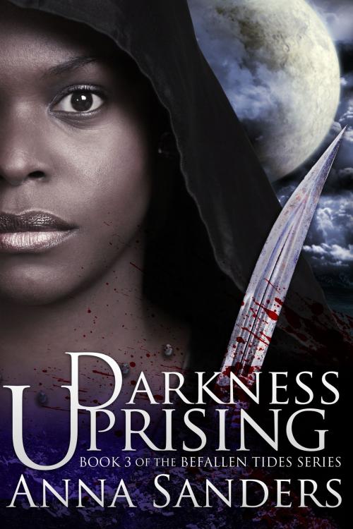 Cover of the book Darkness Uprising by Anna Sanders, Red Iris Books