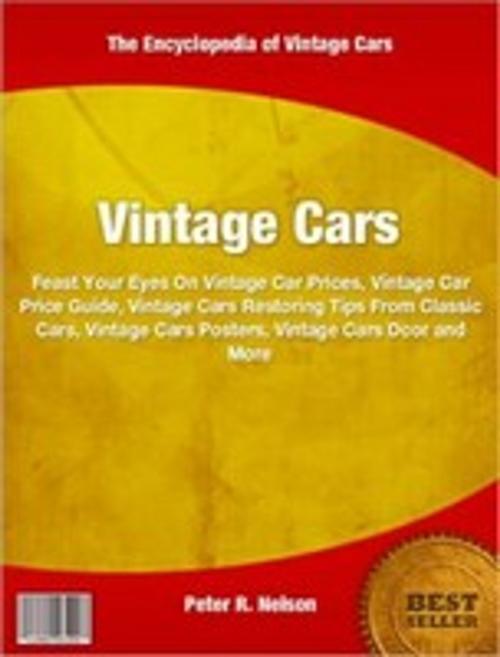 Cover of the book Vintage Cars by Peter R. Nelson, Tru Divine Publishing