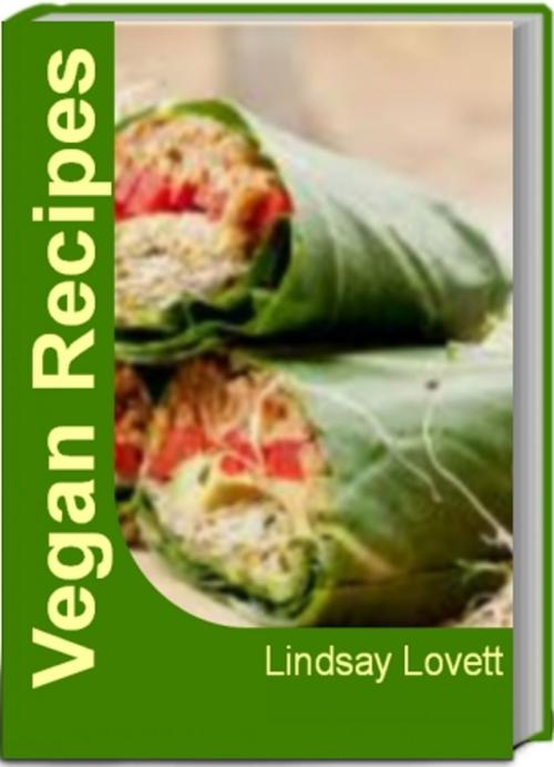 Cover of the book Vegan Recipes by Lindsay Lovett, Tru Divine Publishing