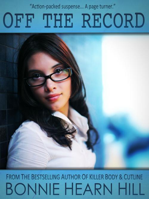 Cover of the book OFF THE RECORD by Bonnie Hearn Hill, LDLA