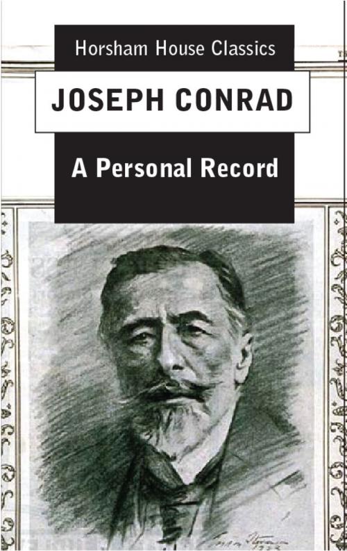 Cover of the book A Personal Record by Joseph Conrad, The Horsham House Press