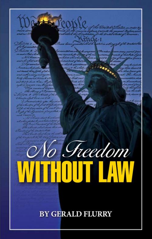 Cover of the book No Freedom Without Law by Gerald Flurry, Philadelphia Church of God, Philadelphia Church of God