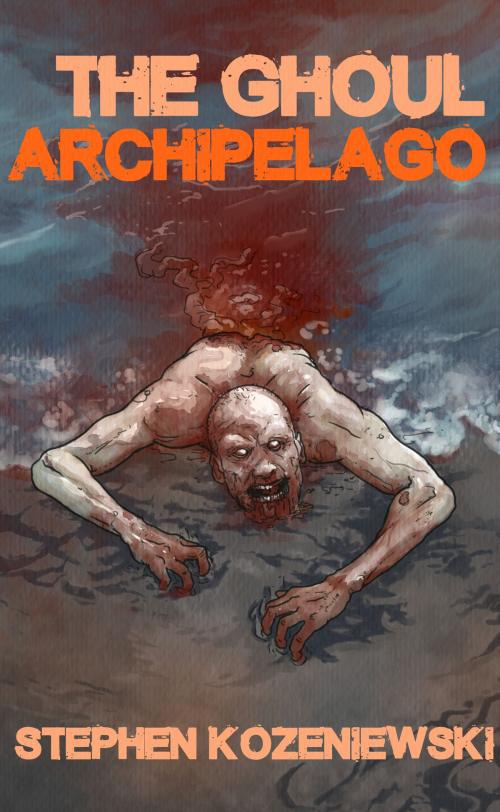 Cover of the book The Ghoul Archipelago by Stephen Kozeniewski, French Press