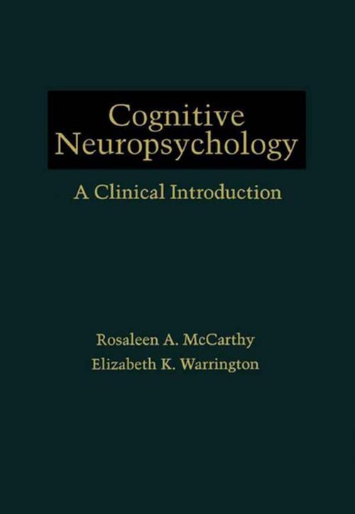 Cover of the book Cognitive Neuropsychology by Rosaleen A. McCarthy, Elizabeth K. Warrington, Elsevier Science