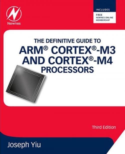 Cover of the book The Definitive Guide to ARM® Cortex®-M3 and Cortex®-M4 Processors by Joseph Yiu, Elsevier Science