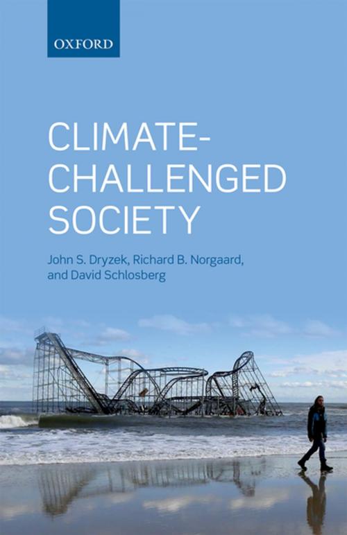 Cover of the book Climate-Challenged Society by John S. Dryzek, Richard B. Norgaard, David Schlosberg, OUP Oxford