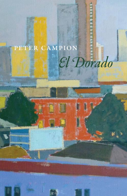 Cover of the book El Dorado by Peter Campion, University of Chicago Press