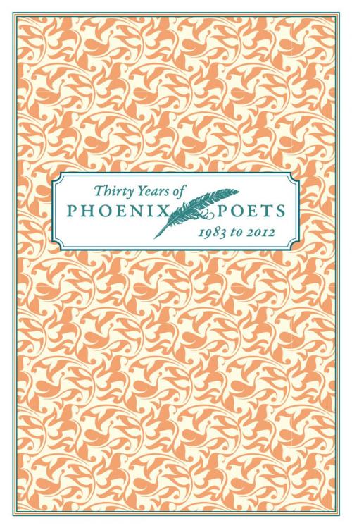 Cover of the book Thirty Years of Phoenix Poets, 1983 to 2012 by University of Chicago Press Staff, University of Chicago Press