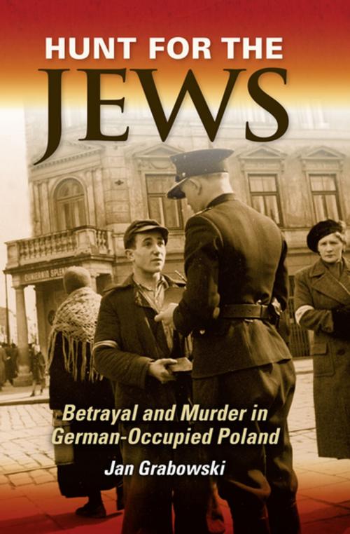 Cover of the book Hunt for the Jews by Jan Grabowski, Indiana University Press