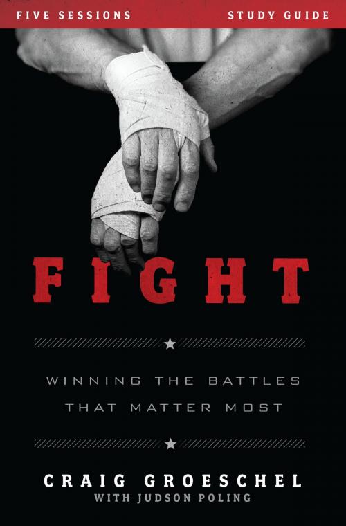 Cover of the book Fight Study Guide by Craig Groeschel, Zondervan