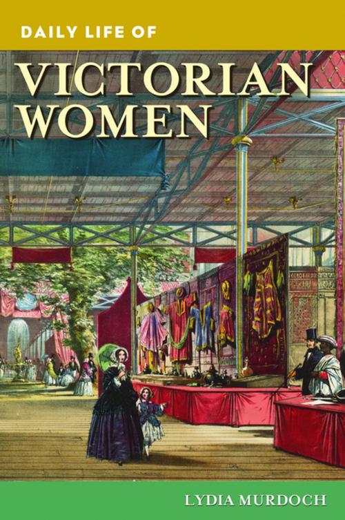 Cover of the book Daily Life of Victorian Women by Lydia Murdoch, ABC-CLIO