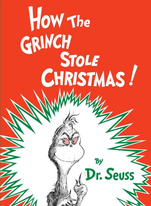 Cover of the book How the Grinch Stole Christmas by Dr. Seuss, Random House Children's Books