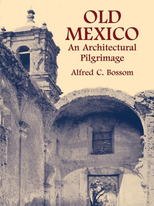 Cover of the book Old Mexico by Alfred C. Bossom, Dover Publications