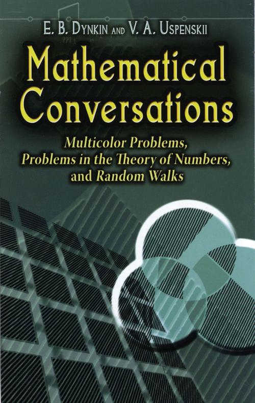 Cover of the book Mathematical Conversations by E. B. Dynkin, V. A. Uspenskii, Dover Publications