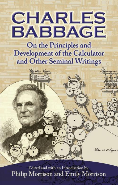 Cover of the book On the Principles and Development of the Calculator and Other Seminal Writings by Charles Babbage, Dover Publications