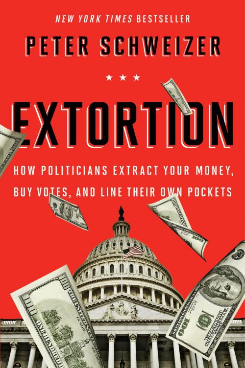 Cover of the book Extortion by Peter Schweizer, HMH Books