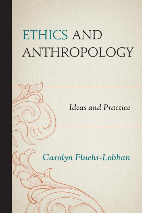 Cover of the book Ethics and Anthropology by Carolyn Fluehr-Lobban, AltaMira Press