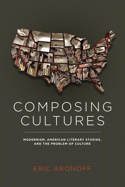 Cover of the book Composing Cultures by Eric Aronoff, Robert D. Newman, University of Virginia Press