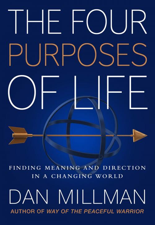 Cover of the book The Four Purposes of Life by DAN MILLMAN, Peaceful Warrior eBooks