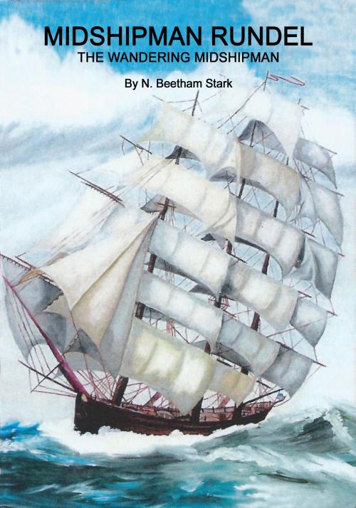 Cover of the book Midshipman Rundel (book 2 of 9 in the Rundel Series) by N. Beetham Stark, N. Beetham Stark