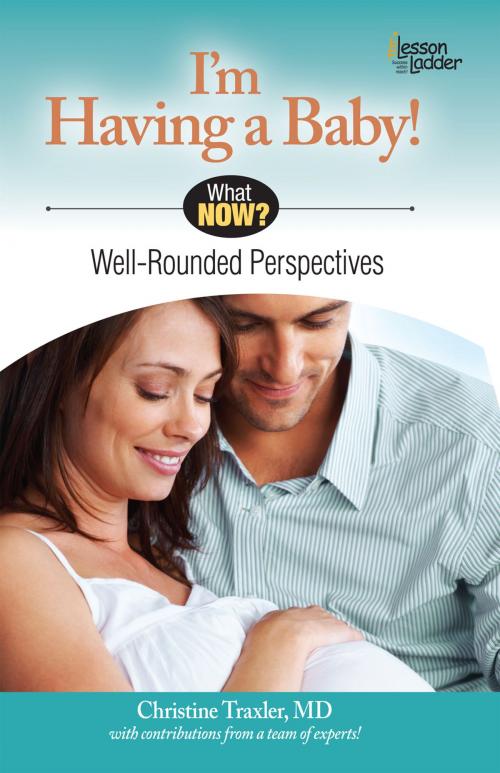 Cover of the book I'm Having A Baby! by Christine Traxler, MD, Elizabeth Heller, MD, XAMOnline