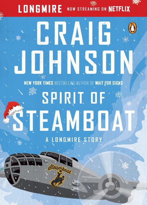 Cover of the book Spirit of Steamboat by Craig Johnson, Penguin Publishing Group