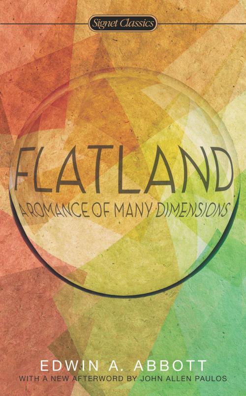 Cover of the book Flatland by Edwin A. Abbott, John Allen Paulos, Penguin Publishing Group