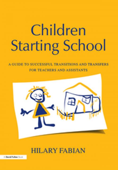 Cover of the book Children Starting School by Hilary Fabian, Taylor and Francis