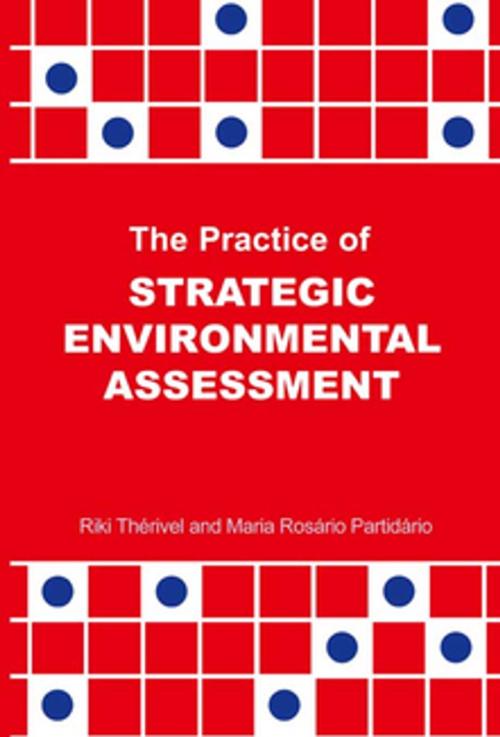 Cover of the book The Practice of Strategic Environmental Assessment by Riki Therivel, Maria Rosario Paridario, Taylor and Francis